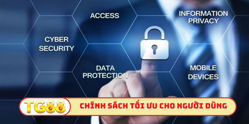 Chính sách bảo mật tối ưu cho người dùng